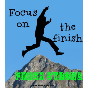Focus on the Finish