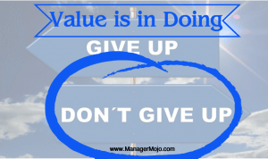 Value is in Doing