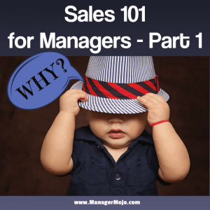 Sales 101 for Managers, Part 1