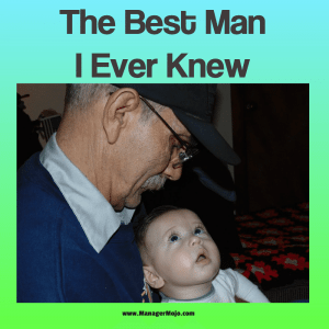 The Best Man I Ever Knew