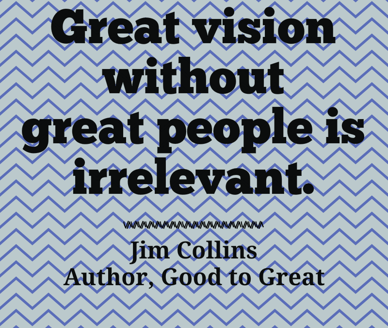 Great Vision Without Great People