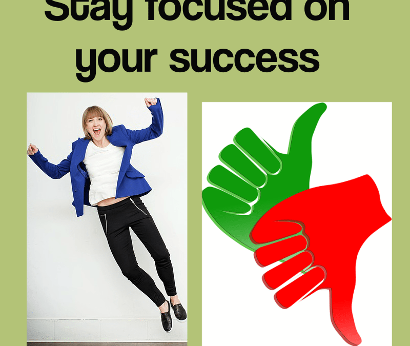 Stay Focused on Your Success