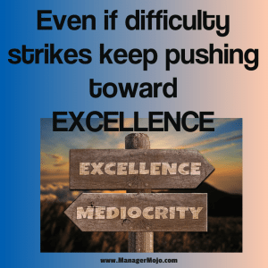 Keep Pushing Toward Excellence