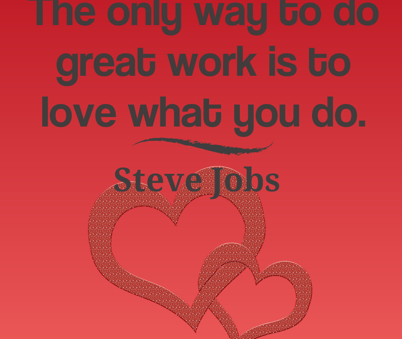 Love What You Do