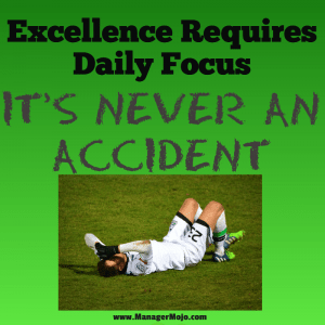 Excellence Requires Daily Focus