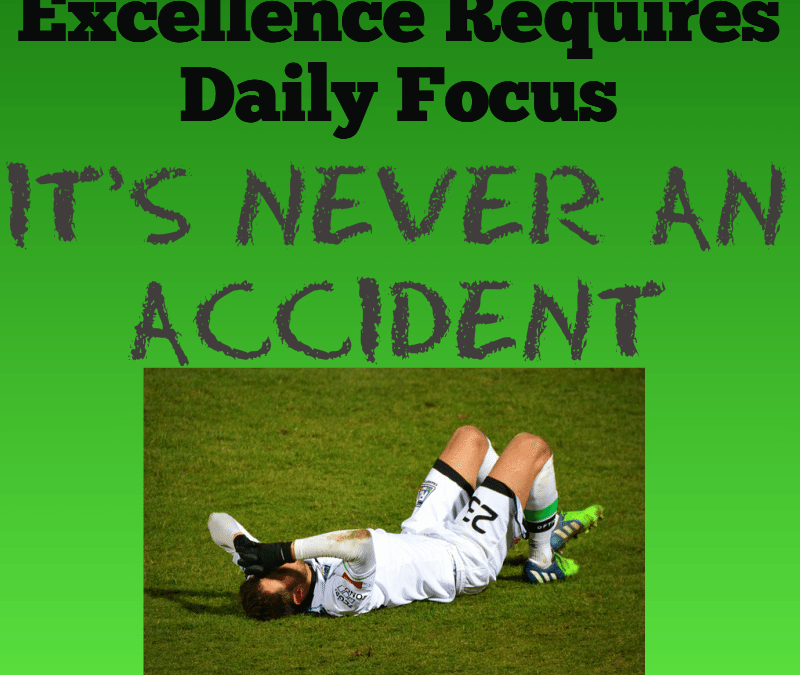 Excellence Requires Daily Focus