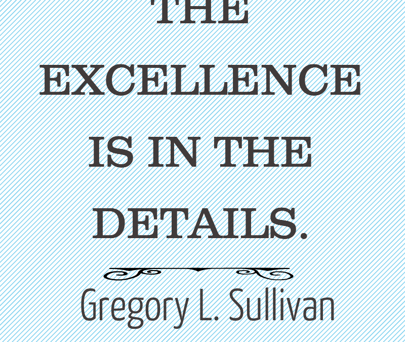 The Excellence is in The Details
